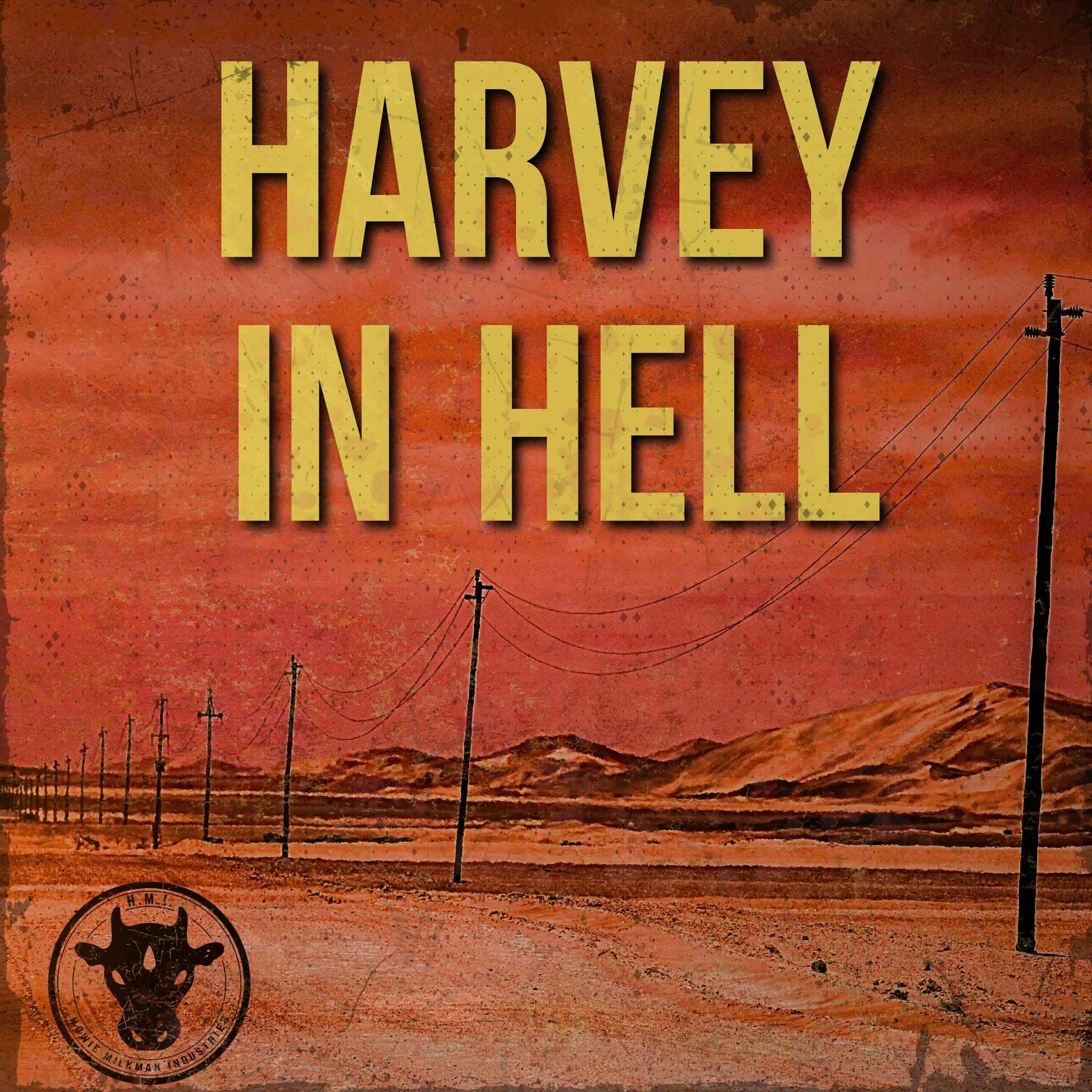 Harvey in Hell cover art: title over a desert road lined with telephone poles under a burning red sky